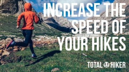 Increase the Speed of Your Hikes